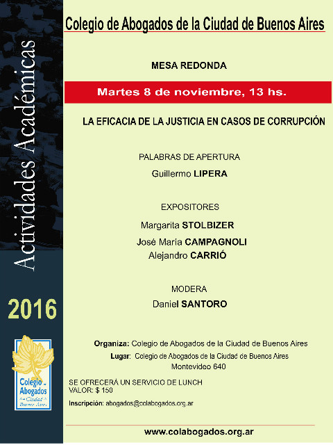 LA EFICACIA DE LA JUSTICIA EN CASOS DE CORRUPCIN - 8 de noviembre, 13 hs.